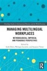 Sierk Horn, Sierk Lecomte Horn, Philippe Lecomte, Susanne Tietze, Sierk Horn, Horn Sierk... - Managing Multilingual Workplaces