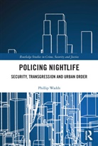Phillip Wadds - Policing Nightlife