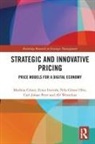 Mathias Iveroth Coester, Mathias Cöster, Einar Iveroth, Iveroth Einar, Nils-Göran Olve, Carl-Johan Petri... - Strategic and Innovative Pricing