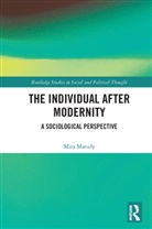 Mira Marody, Mira (University of Warsaw Marody - Individual After Modernity