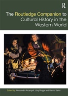 Alessandro Arcangeli, Alessandro Rogge Arcangeli, Jörg Rogge, Hannu Salmi, Alessandro Arcangeli, Arcangeli Alessandro... - Routledge Companion to Cultural History in the Western World