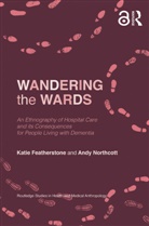 Katie Featherstone, Katie Northcott Featherstone, Featherstone Katie, Andy Northcott - Wandering the Wards