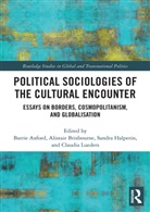 Barrie (Oxford Brookes University Axford, Barrie Brisbourne Axford, Barrie Axford, Axford Barrie, Alistair Brisbourne, Sandra Halperin... - Political Sociologies of the Cultural Encounter