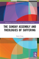 Katie Cross, Cross Katie - Sunday Assembly and Theologies of Suffering