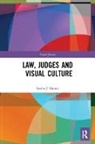 Leslie J Moran - Law, Judges and Visual Culture