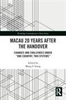 Meng U Ieong, Meng U Ieong - Macau 20 Years After the Handover