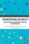 Agnieszka Tworek Bienkowska, Agnieszka Bieńkowska, Katarzyna Tworek, Katarzyna Bienkowska Tworek, Anna Zabłocka-Kluczka - Organizational Reliability