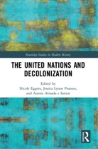 Nicole (University of Tennessee At Knoxvil Eggers, Aurora Almada E Santos, Nicole Eggers, Jessica Lynne Pearson, Aurora Almada e Santos - United Nations and Decolonization