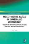 Chris Fitter, Fitter Chris - Majesty and the Masses in Shakespeare and Marlowe