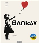 Stefano Antonelli, Gianluca Marziani - Banksy - Die Kunst der Straße im großen Bildband