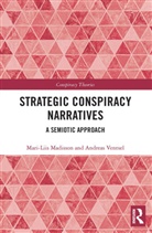 Mari-Liis Madisson, Mari-Liis (University of Tartu Madisson, Andreas Ventsel - Strategic Conspiracy Narratives