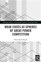 Hanna Samir Kassab, Hanna Samir (East Carolina University Kassab, Kassab Hanna Samir - Weak States and Spheres of Great Power Competition
