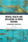Sarah-Anne (University of the Highlands &amp; I Munoz, Steve F. Bain, Sarah-Anne Munoz, Munoz Sarah-Anne - Mental Health and Wellbeing in Rural Regions
