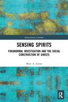 Marc A. Eaton, Marc A. (Ripon College Eaton - Sensing Spirits