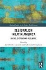 Jose (Universidad Nacional Autonoma Briceno-Ruiz, Jose Puntigliano Briceno-Ruiz, José Briceño-Ruiz, Andres Rivarola Puntigliano, Andrés Rivarola Puntigliano - Regionalism in Latin America
