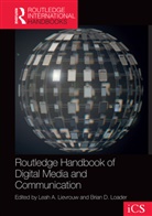 Leah (Ucla Lievrouw, Leah A. Loader Lievrouw, Leah Lievrouw, Leah A. Lievrouw, Lievrouw Leah, Brian Loader... - Routledge Handbook of Digital Media and Communication