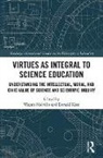 Wayne (Lakehead University Melville, Donald Kerr, Kerr Donald, Wayne Melville, Melville Wayne - Virtues As Integral to Science Education
