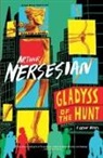 Arthur Nersesian - Gladyss of the Hunt
