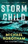 MICHAEL ROBOTHAM, Michael Robotham - Storm Child