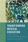 Delia Gavrus, Susan Lamb - Transforming Medical Education