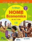 CARIBBEAN ASSOCIATIO, Caribbean Association of Home Economists - Caribbean Home Economics in Action Book 3 Fourth Edition