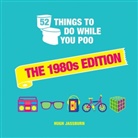 HUGH JASSBURN, Hugh Jassburn - 52 Things to Do While You Poo