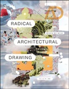 N Spiller, Neil Spiller, Neil (Bartlett School of Architecture Spiller, Neil Spiller, Spiller Neil - Radical Architectural Drawing