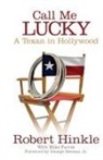 Mike Farris, Robert Hinkle, Robert Farris Hinkle, George Stevens - Call Me Lucky