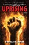 Douglas L Bland, Douglas L. Bland - Uprising