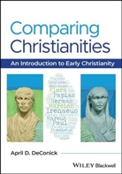 A DeConick, April Deconick, April D Deconick, April D. Deconick, April D. (Rice University Deconick, DeConick April D. - Comparing Christianities