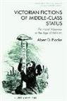 Albert D Pionke, Albert D. Pionke, Albert Pionke, Albert D Pionke, D Albert Pionke, PIONKE ALBERT D - Victorian Fictions of Middle-Class Status