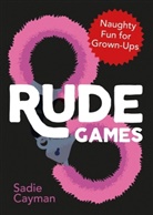 Sadie Cayman, SADIE CAYMAN - Rude Games