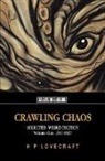 H. P. Lovecraft - Crawling Chaos Vol 1