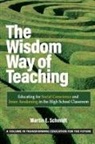 Martin E. Schmidt, Marty Schmidt - The Wisdom Way of Teaching