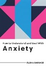 Rasha Barrage, RASHA BARRAGE - How to Understand and Deal with Anxiety