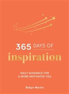 Robyn Martin, Summersdale Publishers, SUMMERSDALE PUBLISHE - 365 Days of Inspiration.