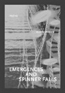 Robert Haight - Emergences and Spinner Falls