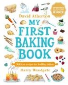 David Atherton, Atherton David, Harry Woodgate - My First Baking Book
