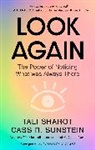 Tali Sharot, Sharot Tali, Cass R Sunstein, Cass R. Sunstein, Sunstein Cass R., TALI SHAROT CASS SUN - Look Again