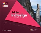 Chris Botello, Botello Chris - AdobeÂ® InDesign Creative Cloud Revealed, 2nd Edition