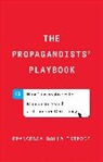 Francesca Bolla Tripodi - Propagandists'' Playbook