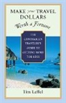 Tim Leffel - Make Your Travel Dollars Worth a Fortune