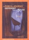 Ever Saskya - The Porch is a Journey Different from the House