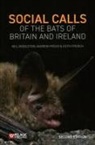 Keith French, Andrew Froud, Neil Middleton - Social Calls of the Bats of Britain and Ireland
