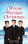 Vicki Beeby - A Wrens' Wartime Christmas