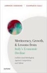 Lorenzo Codogno, Lorenzo (Visiting Professor in Practice Codogno, Giampaolo Galli, Giampaolo (Visiting Professor in Economics Galli, Galli Giampaolo - Meritocracy, Growth, and Lessons From Italy''s Economic Decline