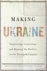 Constantin Ardeleanu, Olena Palko - Making Ukraine