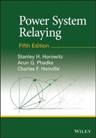 Charl Henville, Charles Henville, Charles F. Henville, Sh Horowitz, Stanley H Horowitz, Stanley H. Horowitz... - Power System Relaying