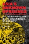 George Katsiaficas - Asia's Unknown Uprisings Volume 2