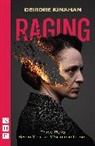 Deirdre Kinahan - Raging: Three Plays/seven Years of Warfare in Ireland